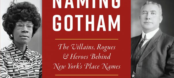 Naming Gotham: What I Learned About the Place Names of New York City