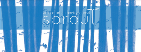 Shade: The Introduction to SPROUT Eco-Poetry Journal Issue 3